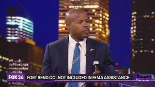 Fort Bend County not added to FEMA disaster assistance