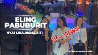 ELING PABUBURIT  NYAI LINA  LIVE ANGKRINGAN TEH ITA