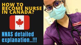 How to become a nurse in Canada  step by step NNAS process  internationally educated nurses Canada