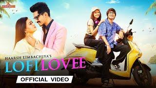 LOFI LOVEE - Sourav Joshi Vlogs  Priya Dhapa  Bharti  Haarsh  Ved Sharma  Asees Kaur