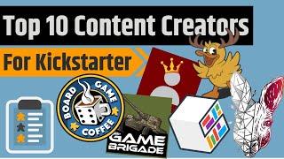 Top 10 Content Creators for Kickstarter Games