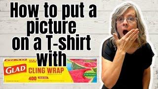 Find Out If Using Cling Wrap To Iron On Graphics Really Works