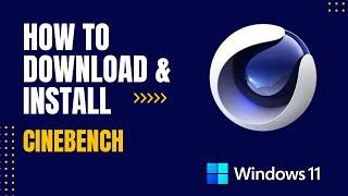 How to Download and Install Cinebench For Windows
