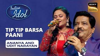 Indian Idol S14  Ananyas Performance  Tip Tip Barsa Paani