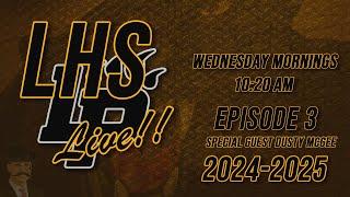 LHS Live Episode 3 2024-2025 wguest Dusty McGee