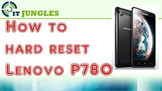 How to Hard Reset Lenovo P780