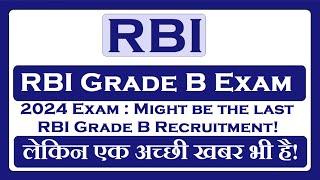 RBI Grade B Exam One Good News and One Bad News