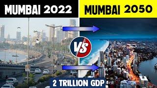 Mumbai 2022 vs Mumbai 2050 Comparison  Mumbai in 2050  Future of Mumbai