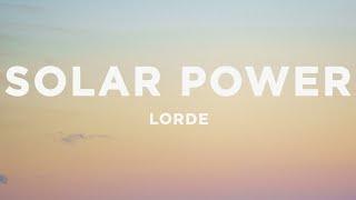 Lorde - Solar Power Lyrics