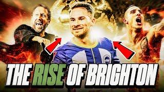 The UNBELIEVABLE Rise Of Brighton And Hove Albion