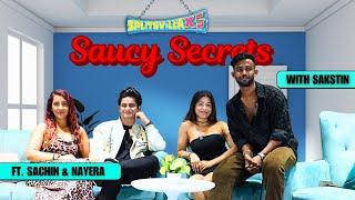 Saucy Secrets with Sakstin  Episode 4 - Sachin Sharma and Nayera Ahuja @justinDcruz8