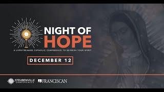 Steubenville Night of Hope  Full Conference Livestream  Advent