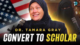How an American Woman Became a Muslim Scholar  Dr. Tamara Gray