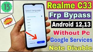 Realme C33 RMX3624 FRP Bypass Android 1213  New Trick  Realme C33 Gmail Id Bypass Without Pc 