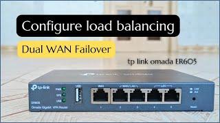How to configure load balancing on tp link omada er605.