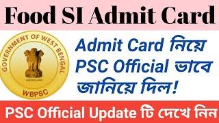 PSC Official Announced regarding Food SI Admit Card Download Food Sub inspector Admit Card