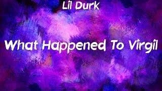 Lil Durk - What Happened To Virgil feat. Gunna Lyrics