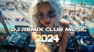 DANCE PARTY SONGS 2024  Mashups & Remixes Of Popular Songs  DJ Remix Club Music Dance Mix 2024