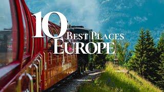 10 Best Places to Visit in Europe 2024   Europe Travel Guide