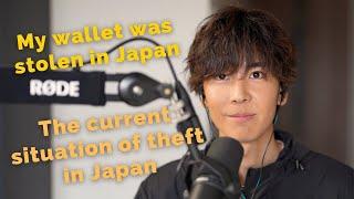 My Wallet Was Stolen in Japan Theft and Scams in Japan