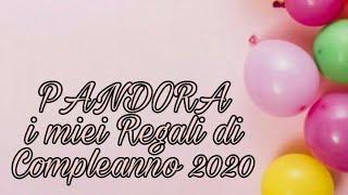  PANDORA  I miei Regali di Compleanno 2020 