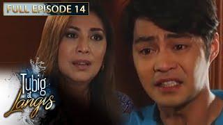 Full Episode 14  Tubig At Langis