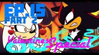 Ep.15 Ask the Sonic Heroes - Valentines Sonic Shadow and Silver Part 23