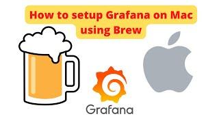 How to Setup Grafana on Mac