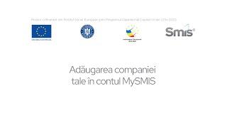 Tutorial - Adăugarea companiei în contul tău MySMIS