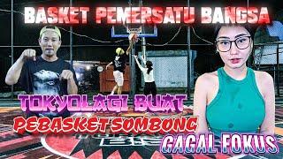 BOCIL DI LARANG NONTON  TOKYO LAGI ADU LATO - LATO DENGAN PEBASKET SOMBONG 