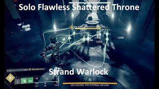 solo flawless shattered throne on strand warlock