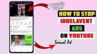 How To STOP IRRELEVANT ADS on YouTube
