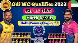 SL vs UAE 2023 odi  UAE vs Sri Lanka 2023 WC Qualifier 2023 Sl vs Uae Match Playing 11