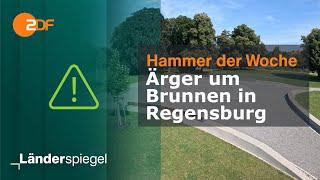 Ärger um Brunnen in Regensburg  Hammer der Woche vom 20.7.24  ZDF