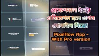 Make professional introtitle animation & lower third for videowith mobile Pixelflow Free Download