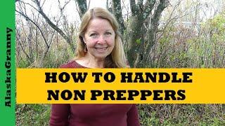How To Handle Non Preppers Coming To Your House SHTF...Biggest Threat To Preppers