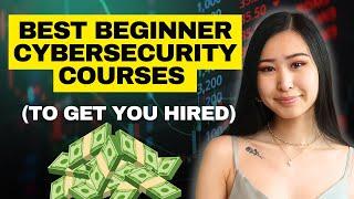 BEST Beginner Cybersecurity Courses to Start Your Career  Top 5 Cybersecurity Courses for Beginners