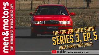 The Top Ten Auto Show Season 3 EP. 5 - Large Family Cars 2002