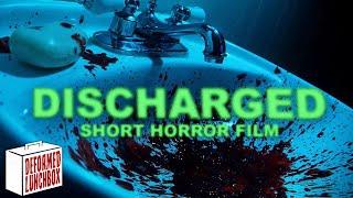 Discharged  Horror Short Film