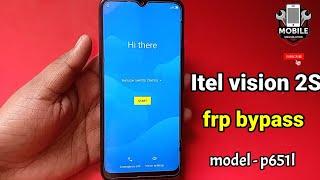 itel vision 2s frp bypass  itel vision 2sp651l googal account bypass