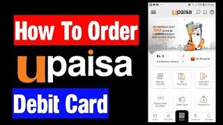 Upaisa debit card  Upaisa debit card order