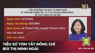 Tiểu sử tóm tắt đồng chí Bùi Thị Minh Hoài  Tin tức