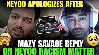  Mazy Savage Troll Neyoo On Racism Matter  Neyoo Apologies  #godlike #godl #bgmi #bgmilive