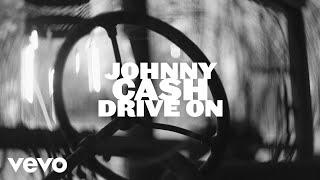 Johnny Cash - Drive On Visualizer