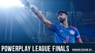 Powerplay League Finals  Inside Edge S1  Tanuj Virwani  Vivek Oberoi  Richa Chadha