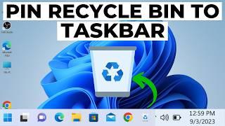 How to Pin Recycle Bin to Taskbar Windows 11