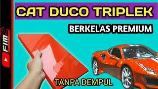 CARA CAT DUCO TRIPLEK TANPA DEMPUL DAN HASILNYA KUAT BERKELAS SEPERTI MOBIL MEWAH PAINT MULTIPLEX