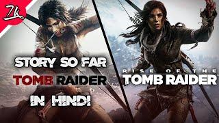 Tomb Raider Story So far in Hindi TR ROTR