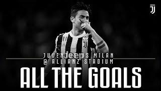 Juventus vs AC Milan @ Allianz Stadium ALL THE GOALS