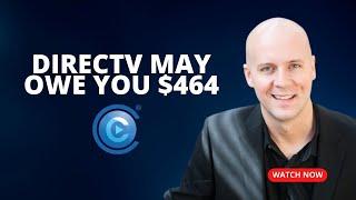 DIRECTV May Owe You $464 CNN May Be Sold to New Owners & More